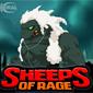 Sheeps of Rage