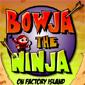 Bowja The Ninja